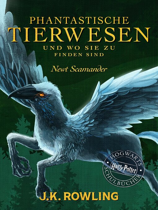 Title details for Phantastische Tierwesen und wo sie zu finden sind by J. K. Rowling - Wait list